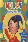 Noddy Aprende As Cores