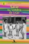 Marie Na Sombra Do Leao
