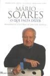Mario Soares O Que Falta Dizer