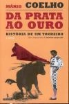 Da Prata Ao Ouro