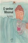 Senhor Minimal, O