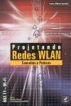 Projetando Redes Wlan Conceitos E Praticas