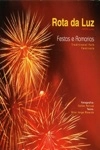 Rota Da Luz Festas E Romarias