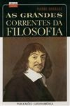 Grandes Correntes Da Filosofia, As