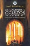 Caminhos Ocultos Do Ocidente, Os