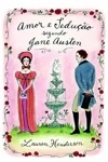 Amor E Seducao Segundo Jane Austen