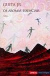 Aromas Essenciais, Os