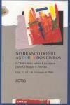Branco Do Sul As Cores Dos Livros, No - Beja 2004