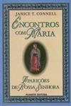 Encontros Com Maria Aparicoes De Nossa Senhora
