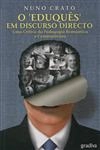 Eduques Em Discurso Directo, O