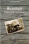 Mocambique Memorias De Uma Vivencia Abortada