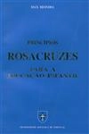 Principios Rosacruzes Para A Educacao Infantil