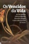 Vencidos Da Vida, Os