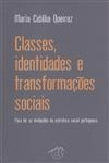 Classes Identidades E Transformacoes Sociais