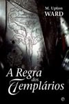 Regra Dos Templarios, A
