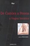 De Camoes A Pessoa A Viagem Iniciatica
