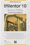 Autodesk Inventor 10 Teoria E Pratica
