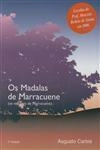 Madalas De Marracuene, Os