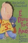 E Duro Ter 5 Anos