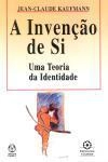 Invencao De Si, A