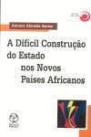 Dificil Construcao Do Estado Nos Novos Paises Africanos, A