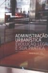 Administracao Urbanistica Evolucao Legal E Sua Pratica