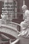 Impostos No Parlamento Portugues Seculos Xix E Xx, Os