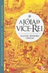 Joia Do Vice Rei, A