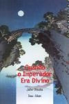 Quando O Imperador Era Divino
