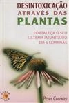 Desintoxicacao Atraves Das Plantas