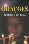 Oracoes Para Todos Os Dias Do Ano