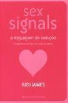 Sex Signals A Linguagem Da Seducao