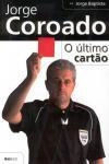 Jorge Coroado O Ultimo Cartao