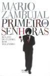Primeiro As Senhoras