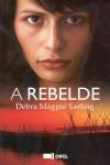 Rebelde, A