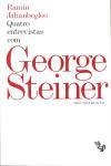 Quatro Entrevistas Com George Steiner