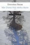 Nao Chores Pela Minha Morte