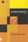 Estudos Do Seculo Xx Vol5 - Ciencia Saude E Poder