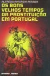 Bons Velhos Tempos Da Prostituicao Em Portugal, Os