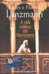 Vida Comeca Em Marraquexe, A