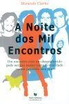 Noite Dos Mil Encontros, A