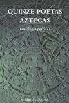 Quinze Poetas Aztecas