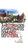 Historia Dos Campeonatos Do Mundo De Futebol, A