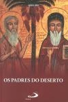 Padres Do Deserto, Os