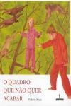 Quadro Que Nao Quer Acabar, O