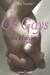 Gays Na Historia, Os