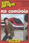 Aventura No Comboio, Uma
