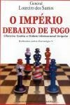 Imperio Debaixo De Fogo, O