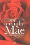 Poemas Para A Minha Mae