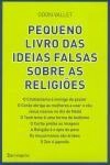 Pequeno Livro Das Ideias Falsas Sobre As Religioes